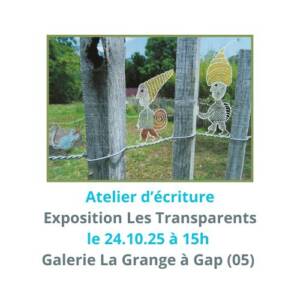 Image avec les Transparents annonçant atelier d'écriture à Gap