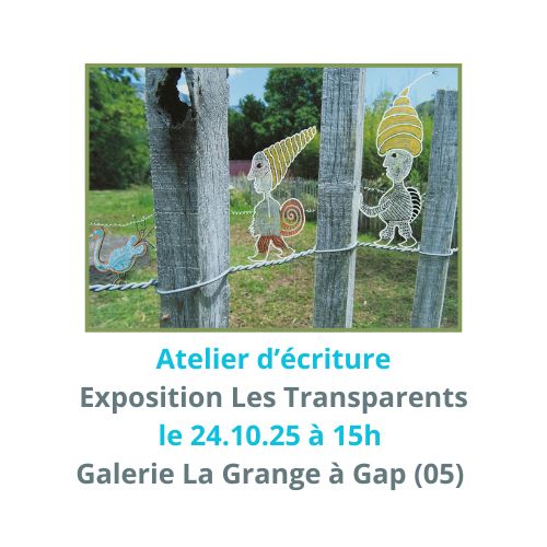 Image avec les Transparents annonçant atelier d'écriture à Gap
