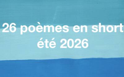 Poèmes en short # été 2026